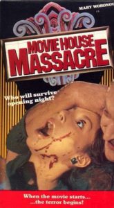 The VHS box for Movie House Massacre / Blood Theatre (1984)