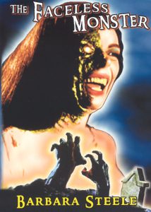 DVD box for The Faceless Monster starring Barbara Steele